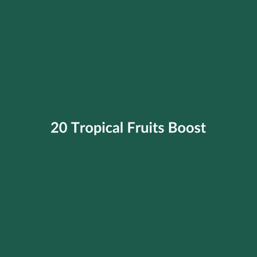20 Tropical Fruits Boost