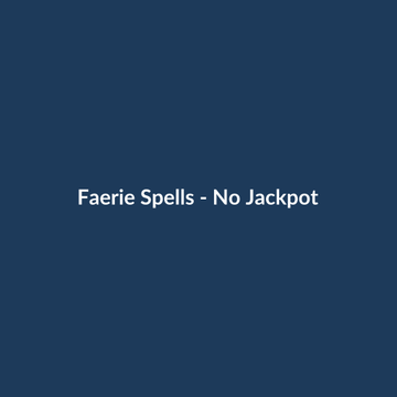 Faerie Spells - No Jackpot