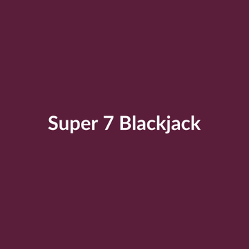 Super 7 Blackjack