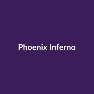 Phoenix Inferno